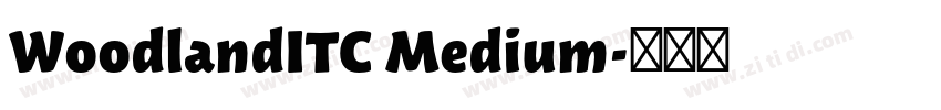 WoodlandITC Medium字体转换